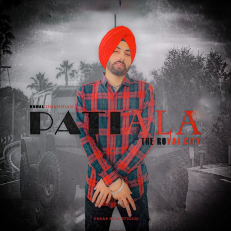 Patiala (The Royal City) | Boomplay Music