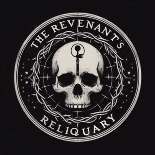 Visit the Revenants Reliquary