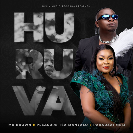 HURUVA ft. Pleasure Tsa Manyalo & Paradzai Mesi | Boomplay Music