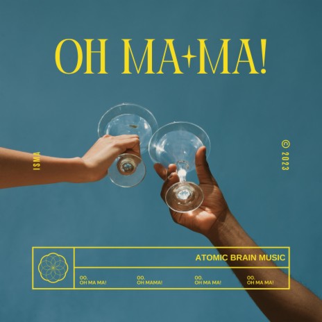 Oh Ma Ma! | Boomplay Music