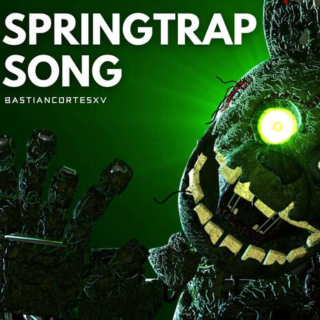 Springtrap Song - La Canción de Springtrap (From Five Nights at Freddy's 3) | Boomplay Music