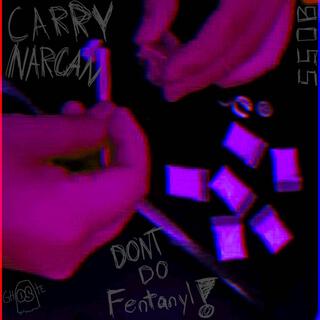 i dont do fentanyl