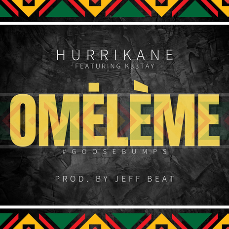 Omeleme (Goosebumps) (feat. k33tay) | Boomplay Music