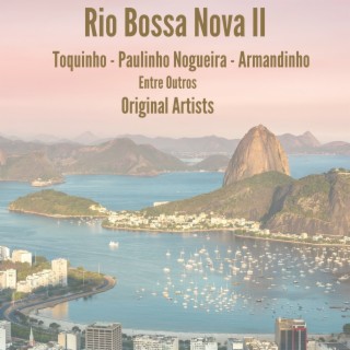 Rio Bossa Nova II - Original Artists