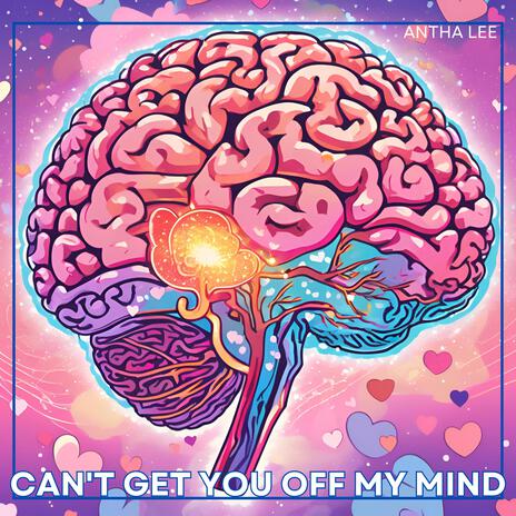 Can't Get You Off My Mind | Boomplay Music