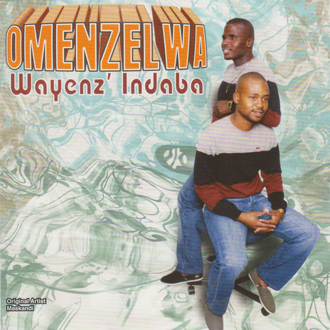 Wayenz' Indaba | Boomplay Music