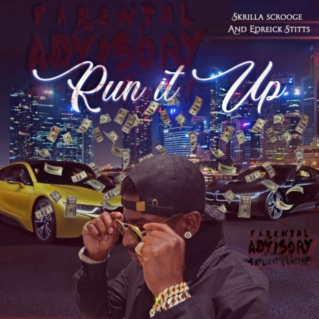 Run It Up ft. Edreick Stitts | Boomplay Music