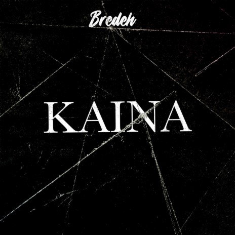 Kaina | Boomplay Music