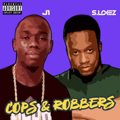 Cops & Robbers ft. J1 | Boomplay Music