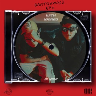 BARTOXWRLD EP2 // SLIFER