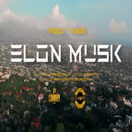 Elon Musk ft. K-Man