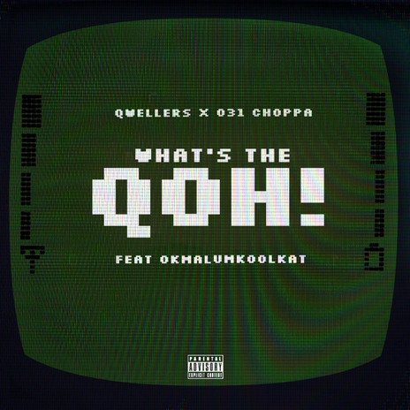 What's The Qoh! (feat. Okmalumkoolkat) | Boomplay Music