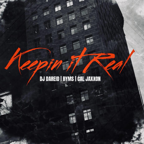 Keepin it real ft. Ryms & Cal Jaxxon | Boomplay Music