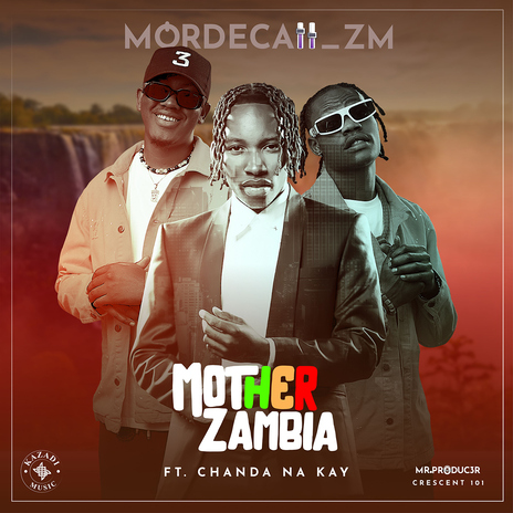 Mother Zambia (feat. Chanda Na Kay) | Boomplay Music