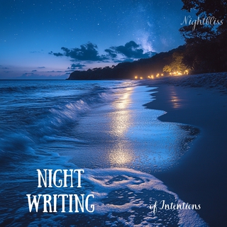 Night Writing of Intentions