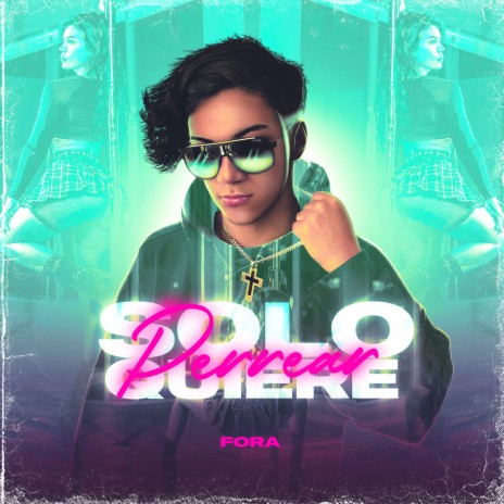 Solo Quiere Perrear | Boomplay Music