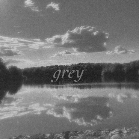 grey | Boomplay Music