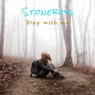 Stay with me