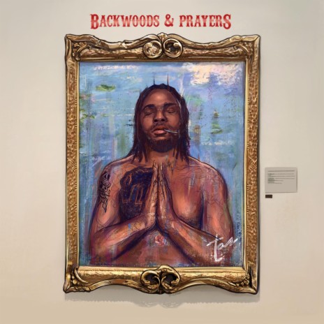 Backwoods & Prayers | Boomplay Music