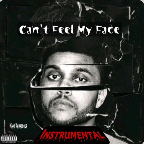 Can't Feel My Face (Instrumental) | Boomplay Music