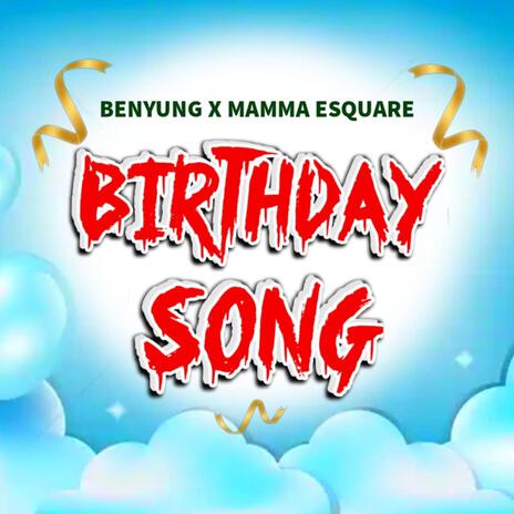 Birthday Song ft. Mama Esquare | Boomplay Music