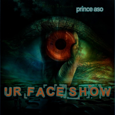Ur Face Show | Boomplay Music