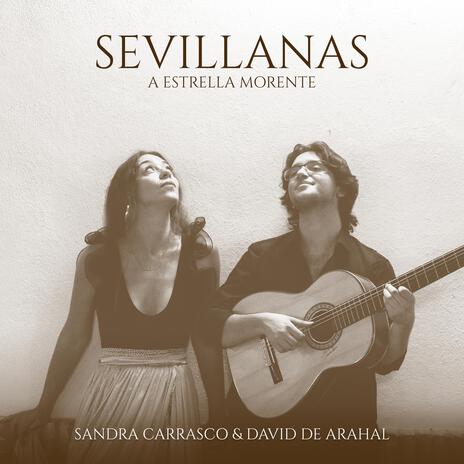 Sevillanas a Estrella Morente ft. David de Arahal | Boomplay Music