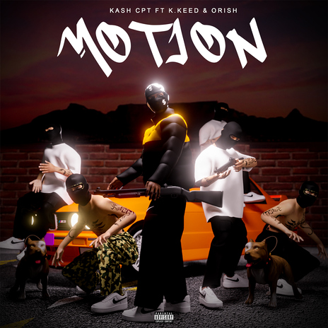 MOTION ft. K.Keed & Orish | Boomplay Music