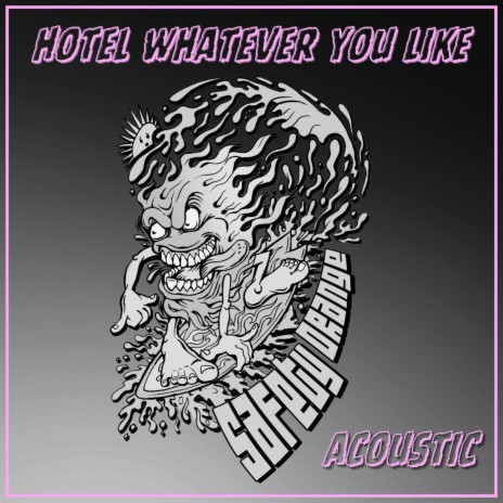 Hotel Whatever You Like (Acoustic) | Boomplay Music