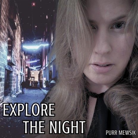 Explore The Night | Boomplay Music