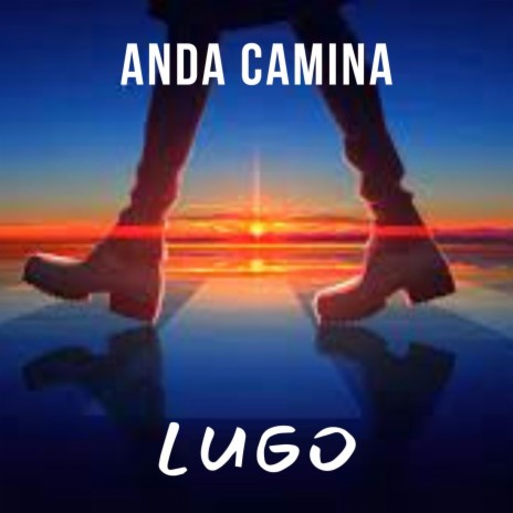 Anda camina | Boomplay Music