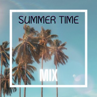 Summer Time Mix