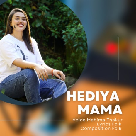 Hediya Mama | Boomplay Music