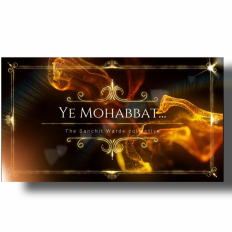 Ye Mohabbat ft. Suraj Parker | Boomplay Music