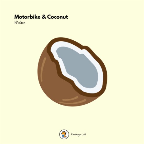 Motorbike and Coconut ft. Kanimayo | Boomplay Music