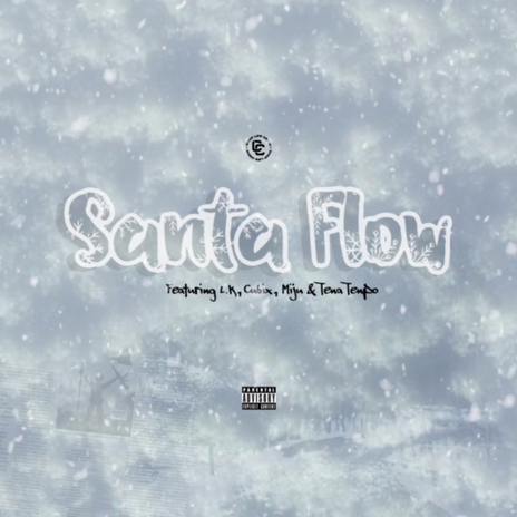 Santa Flow (feat. L.K, Tena Tenpo, Cubix and Miju) | Boomplay Music