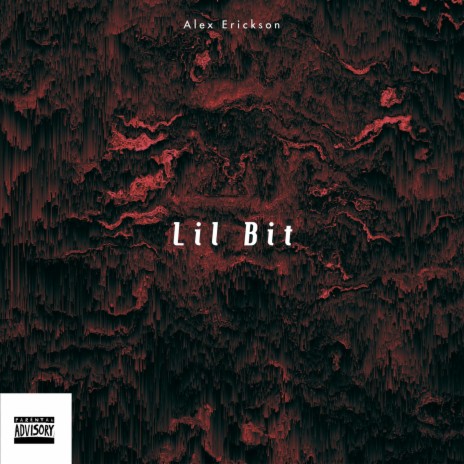 Lil Bit | Boomplay Music