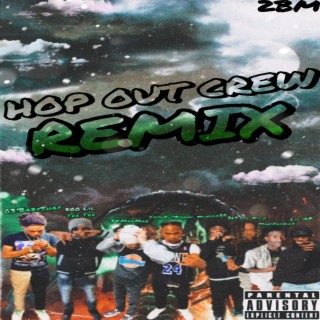 Hop Out Crew (Remix)