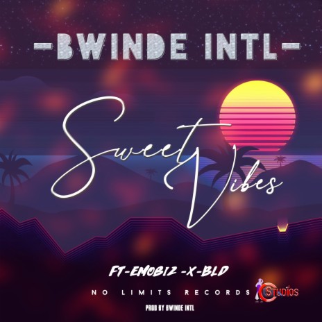 Sweet Vibes ft. Emobiz & BLD | Boomplay Music