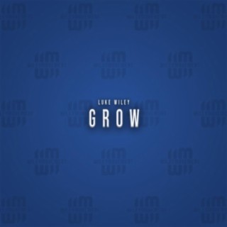 Grow