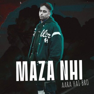 Maza Nhi Aara Hai Bro lyrics | Boomplay Music