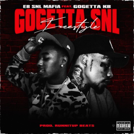 GoGettaSNL Freestyle ft. GoGettaKB | Boomplay Music