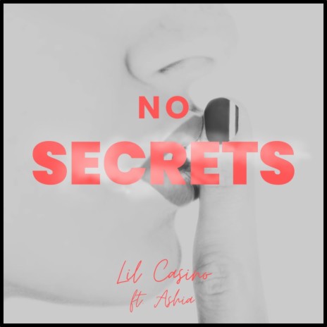 No Secrets ft. Ashia | Boomplay Music