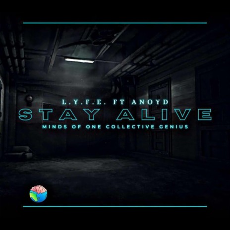 Stay Alive ft. Anoyd | Boomplay Music