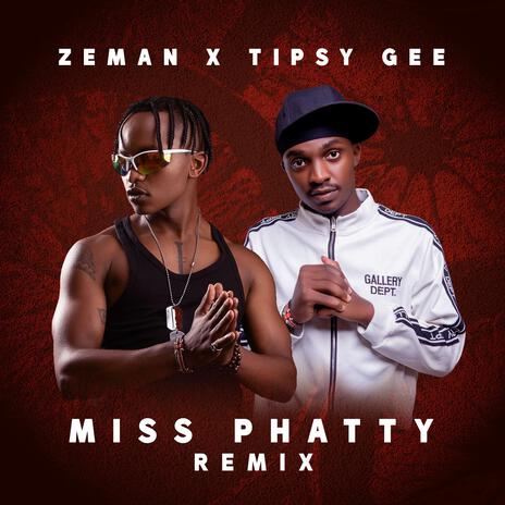 Miss Phatty (Remix) ft. Tipsy Gee | Boomplay Music