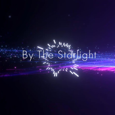 By The Starlight