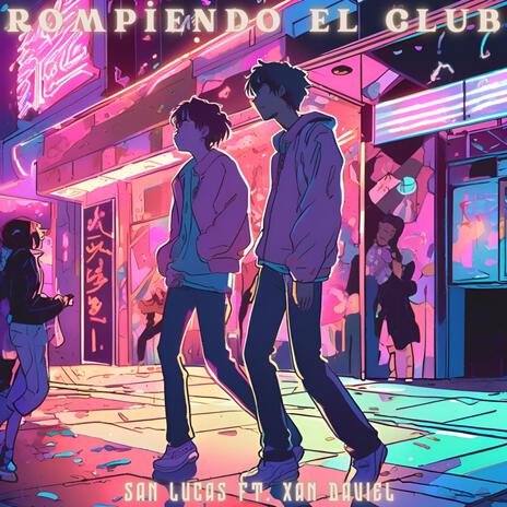 ¡Rompiendo El Club! ft. Xan Daviel | Boomplay Music