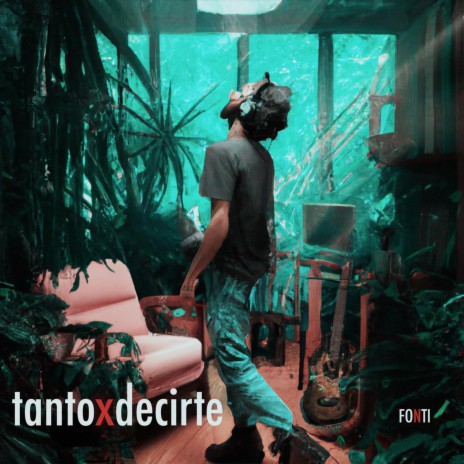 Tanto X Decirte | Boomplay Music