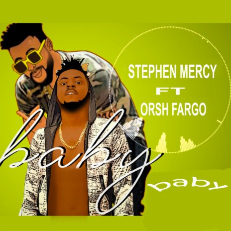 Baby Baby ft. ORSH FARGO | Boomplay Music