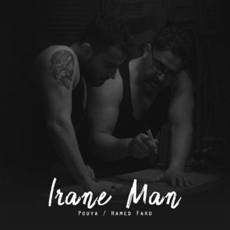 Irane Man ft. Pouya Pourjalil | Boomplay Music